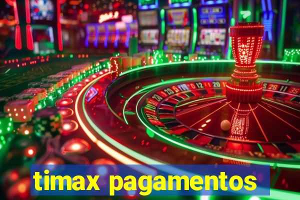 timax pagamentos